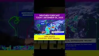 WEATHER FORECAST TODAY 11PM Update -  December 05, 2025 #weathershorts #WeatherUpdate #UlatPanahon