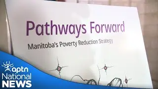 Manitoba poverty reduction strategy for seniors and youth aging out of welfare system | APTN News