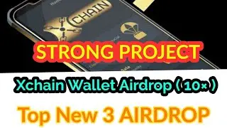 200$ New 3 Airdrop || Xchain Wllaet Airdrop & PreSale || DBC & Gari Airdrop.