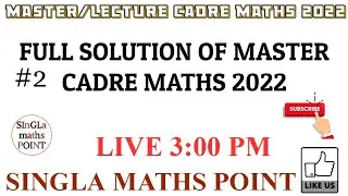 #2 || MASTER CADRE SCIENCE(MATHS) 2022 || FULL SOLUTION M.C MATHS 2022  || MATHS WITH ROHIT SIR||
