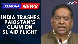 India Slams Pakistan&rsquo;s &lsquo;Ridiculous&rsquo; Claim on Airspace Denial | MEA Hits Back Strongly | News18