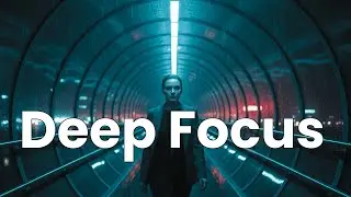High Productivity Deep Work Music | Ambient Focus Soundscape