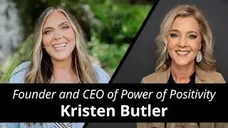 The Power of Positivity with Kristen Butler