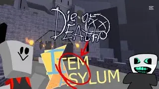 What if Die of Death was recreated in Item Asylum? | Item Asylum