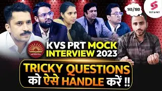KVS PRT Mock Interview 2023 | Tricky Questions  Interview & Demo Teaching with Expert Panel