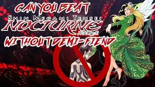 SMT Nocturne Without Demi-Fiend #18: Temples of Doom  - Robin & Zephyr Live Challenge Runs