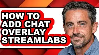 How to Add Chat Overlay Streamlabs (updated)