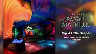 Tiana's Bayou Adventure: Dig a Little Deeper - Afro Cuban Band Version (Bongos)
