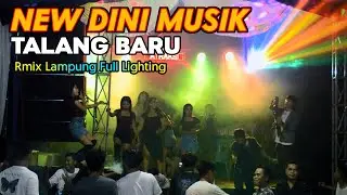 New Dini Musik Talang baru full lighting part 1