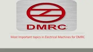 Maximise your score in DMRC Electrical Exam 2018  (Electrical Machines)