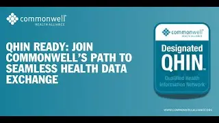 QHIN Ready  Join CommonWell&rsquo;s Path to Seamless Health Data Exchange 20241002 140128 Meeting Recordin