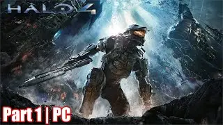 Halo 4 w/ @txwolverines | The Master Chief Collection | PC | Part 1