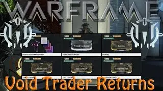 Warframe - Void Traders Returned! 59th rotation