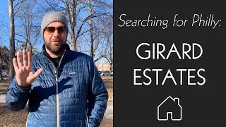 Searching for Philly: Ep. 01 - Girard Estates
