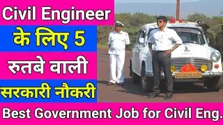 Best government job for civil engineer | civil engineering career in government sector