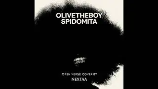Olivetheboy- Spidomita ( Open Verse by Nextaa )