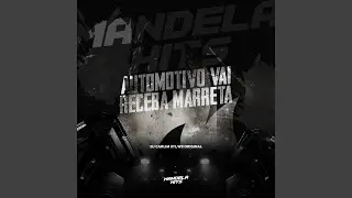 Automotivo Vai Receba Marreta