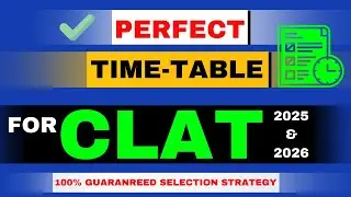 The Perfect Timetable for CLAT 2025 | DAILY STUDY SCHEDULE FOR CLAT 2025 | CLAT 2026 |LAWZIUM |