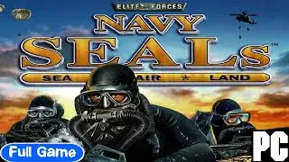 Elite Forces: Navy SEALs (2002 PC) FULL Game Playthrough (No Commentary)