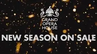 Grand Opera House Belfast - New Season of Shows