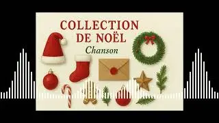 Collection de No&euml;l Chanson ハイライト