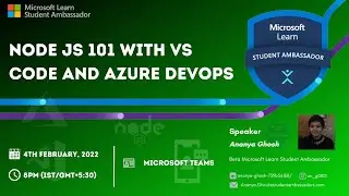 Node Js 101 with VS Code & Azure DevOps MLSA Webinar