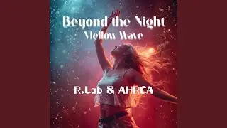 Beyond the Night (Mellow Wave)
