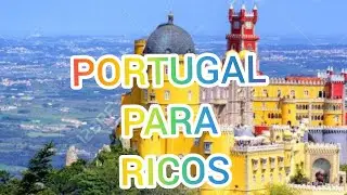 PORTUGAL- PARA RICOS E PENSIONISTA