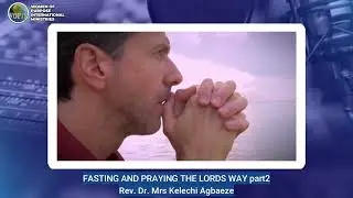PRAYER FOR THOSE WAITING FOR THE FRUIT OF THE WOMB - REV. DR. MRS KELECHI AGBAEZE