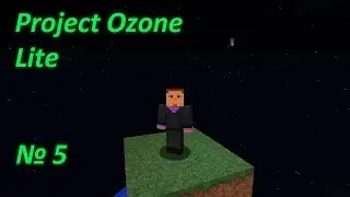 Ep.5 - поход на дракона и философский камень - Project Ozone Lite