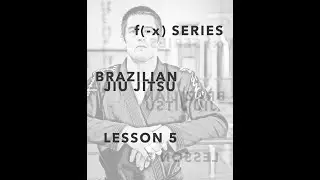 f(-x) Lesson 5: Defense and Escapes - Rear Mount // Basic Shapes