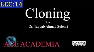 Cloning | Chapter 1 Introduction | Lecture 14 | URDU | MDCAT | Biology | ACE Academia
