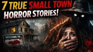7 True Small Town Horror Stories | Everyone Knew Something&hellip; But No One Spoke