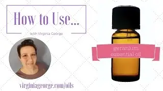 How to use Geranium essential oil