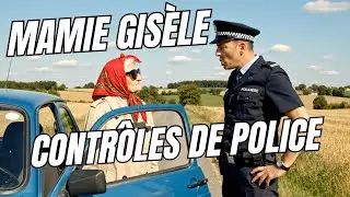 Mamie Gisèle et les contrôles de police...