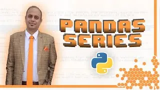 Pandas Series Creation and Operations on it