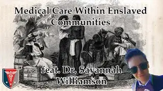 Medical Care within Enslaved Communities