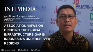 Jerry Siregar - Bridging the Digital Infrastructure Gap in Indonesia Underserved Regions | INTITALK