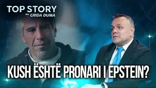 Kush është pronari i Epstein? Karamuço: Nëse fliste, fotot e videot s'janë asgjë! Nuk u vetëvra...