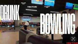 Drunk Bowling vlog