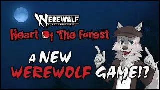 Werewolf: the Apocalypse - Heart of the Forest first impression