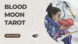 Blood Moon Tarot (indie deck) | Sam Guay