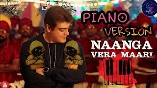 Naanga Vera Maari Piano Version | Valimai | (USE🎧HEADPHONE - FBE) | Ajith | Do like|Share|Subscribe|