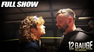 FULL SHOW - 12 Gauge Pro Wrestling: Let the Bridges Burn