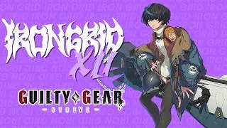 Iron Grid XLI - Guilty Gear STRIVE Top 4 ft. dig, Seri, StarMunch, & mimi!