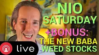 🔴[LIVE Q&A] NIO STOCK MASSIVE PRICE TARGET UPDATE + THE NEXT BABA + WEED STOCKS [NIO STOCK ANALYSIS]