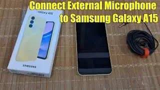 Как подключить внешний микрофон к Samsung Galaxy A15 | Запись видео с помощью внешнего микрофона