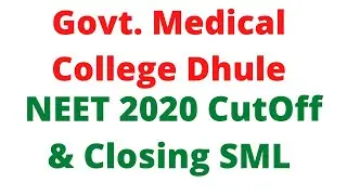 Government Medical College Dhule NEET 2020 CutOff and Closing SML