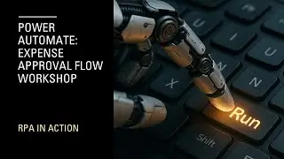 Power Automate: Expense Approval Flow Workshop (AFM 241)