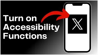 How to Turn On Accessibility Functions on X (Twitter)? 2024